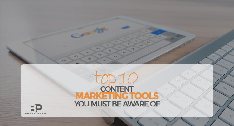 content marketing tools you must be aware of
